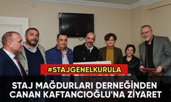 Staj Mağdurları Derneğinden Canan Kaftancıoğlu'na ziyaret