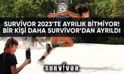 Survivor 2023’te ayrılık bitmiyor! Bir kişi daha Survivor’dan ayrıldı