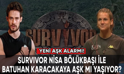 Survivor Nisa Bölükbaşı ile Batuhan Karacakaya aşk mı yaşıyor?