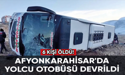 Afyonkarahisar'da yolcu otobüsü devrildi: 6 kişi öldü, 36 kişi yaralandı