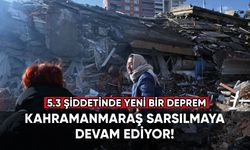 Kahramanmaraş'ta 5.3 şiddetinde deprem