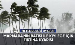 Marmara'nın batısı ile kıyı Ege için fırtına uyarısı