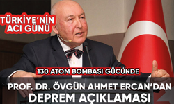 Prof. Dr. Övgün Ahmet Ercan: Deprem 130 atom bombası büyüklüğünde