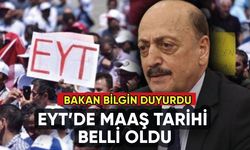 EYT'de maaş tarihi belli oldu: Bakan Bilgin'den kritik açıklama