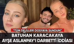 Şoke eden iddia: Batuhan Karacakaya eski sevgilisini darbetti!