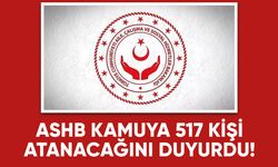 Aile ve Sosyal Hizmetler Bakanlığı kamuya 517 kişi atanacağını duyurdu