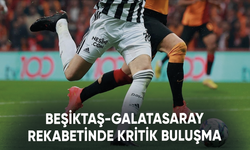 Beşiktaş-Galatasaray rekabetinde kritik buluşma