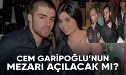Cem Garipoğlu davasında sıcak gelişme: Mezarı açılacak mı?