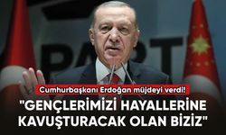 Cumhurbaşkanı Erdoğan müjdeyi paylaştı!