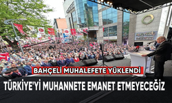 Devlet Bahçeli: Türkiye'yi muhannete emanet etmeyeceğiz