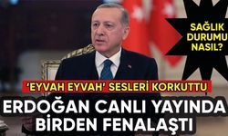 Erdoğan canlı yayında fenalaştı: Eyvah eyvah sesleri korkuttu!