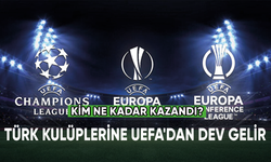 Türk kulüplerine UEFA'dan dev gelir