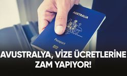 Avustralya, vize ücretlerine zam yapıyor!