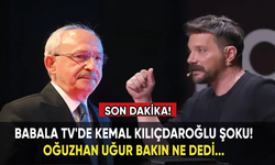 Babala TV'de Kemal Kılıçdaroğlu şoku! Oğuzhan Uğur bakın ne dedi...