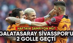 Galatasaray'dan şampiyonluğa 1 kala: Sivasspor'u 2 golle geçti: