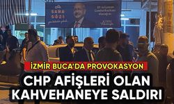 İzmir'de CHP afişleri bulunan kahvehaneye saldırı
