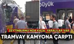 Zeytinburnu'nda tramvay kamyona çarptı: Yaralılar var