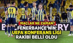 Fenerbahçe'nin UEFA Konferans Ligi rakibi belli oldu