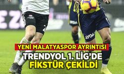 Trendyol 1. Lig'de fikstür çekildi: Yeni Malatyaspor ayrıntısı!