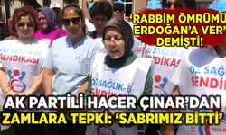 AK Partili Hacer Çınar'dan hükümete zam tepkisi: 'Sabrımız bitti'