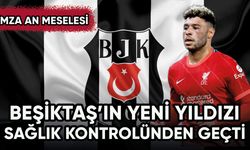 Beşiktaş yeni süperstarına kavuşuyor!