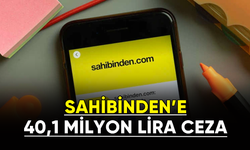 Sahibinden.com'a 40,1 milyon lira ceza
