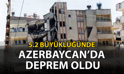 Azerbaycan'da 5.2 büyüklüğünde deprem oldu