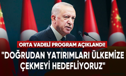 Cumhurbaşkanı Erdoğan, Orta Vadeli Program'ı açıkladı!