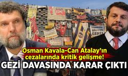 Gezi Parkı davasında karar: Osman Kavala ve Can Atalay'ın cezalarında kritik gelişme