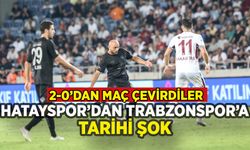 Hatayspor'dan Trabzonspor karşısında muhteşem dönüş