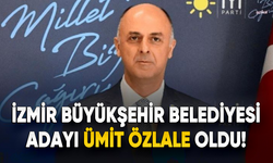 İYİ Parti'nin İzmir Büyükşehir Belediyesi adayı Ümit Özlale oldu!