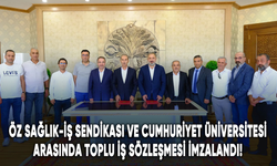 Öz Sağlık-İş Sendikası ve Sivas Cumhuriyet Üniversitesi arasında toplu iş sözleşmesi imzalandı!