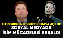 Elon Musk'ın X şirketine isim davası açıldı!