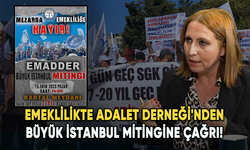 Emeklilikte Adalet Derneği'nden büyük İstanbul mitingine çağrı!