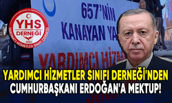 Yardımcı Hizmetler Sınıfı Derneği'nden Cumhurbaşkanı Erdoğan'a mektup!