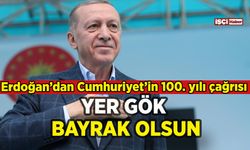 Erdoğan'dan Cumhuriyet'in 100. yılı kutlaması çağrısı: Yer gök bayrak olsun