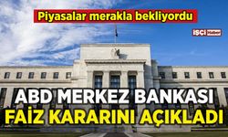 ABD Merkez Bankası (Fed) faiz kararını duyurdu