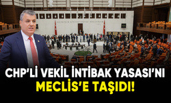 CHP'li vekil İntibak Yasası'nı Meclis'e taşıdı!