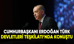 Cumhurbaşkanı Erdoğan, Türk Devletleri Teşkilatı'nda konuştu