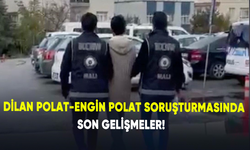 Dilan Polat-Engin Polat soruşturmasında son gelişmeler!