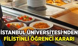 İstanbul Üniversitesi'nden Filistinli öğrenci kararı