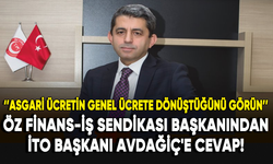 Öz Finans-İş Sendikası Başkanı Ahmet Eroğlu'ndan İTO Başkanı Avdağiç'e cevap!