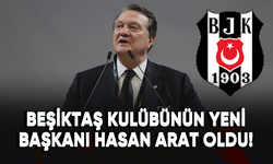 Beşiktaş Kulübünün yeni başkanı Hasan Arat oldu!