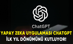 Yapay zeka uygulaması ChatGPT ilk yıl dönümünü kutluyor!