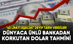 Dünyaca ünlü bankadan korkutan dolar tahmini: "40 lirayı aşacak" deyip tarih verdiler!