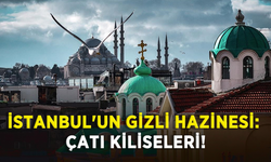 İstanbul'un gizli hazinesi: Çatı kiliseleri!
