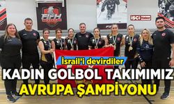 A Milli Kadın Golbol Takımı Avrupa şampiyonu: İsrail'i devirdiler