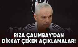 Rıza Çalımbay'dan dikkat çeken Beşiktaş açıklaması!