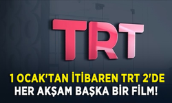 1 Ocak'tan itibaren TRT 2'de her akşam başka bir film!