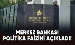 Türkiye Cumhuriyet Merkez Bankası politika faizini açıkladı!